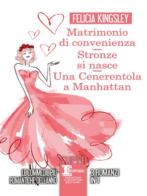 cover image of Matrimonio di convenienza--Stronze si nasce--Una Cenerentola a Manhattan